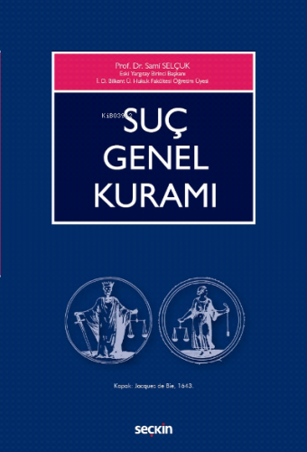 Suç Genel Kuramı | Sami Selçuk | Seçkin Yayıncılık