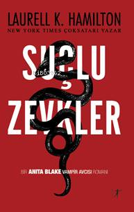 Suçlu Zevkler | Laurell K. Hamilton | Artemis Yayınları