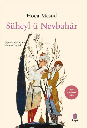 Süheyl ü Nevbahâr | Hoca Mesud | Kapı Yayınları