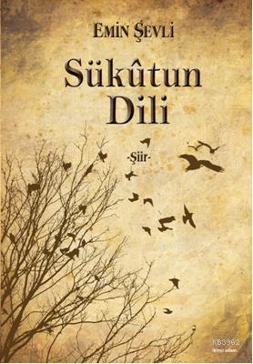 Sükutun Dili | Emin Şevli | İkinci Adam Yayınları