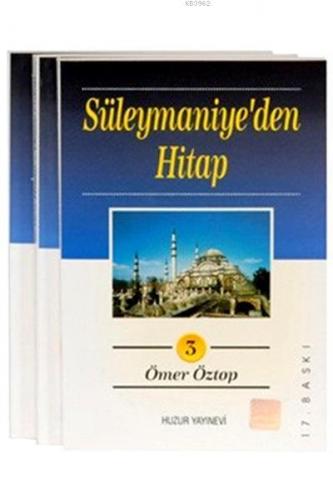 Süleymaniye'den Hitap (3 Cilt) | Ömer Öztop | Huzur Yayınevi