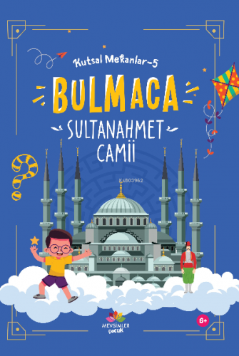 Sultan Ahmet Cami ;Kutsal Mekanlar -5 | Kolektif | Mevsimler Kitap