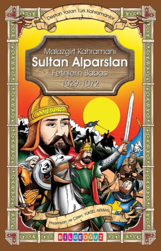 Sultan Alparslan | Yüksel Akman | Bilge Oğuz Yayınları