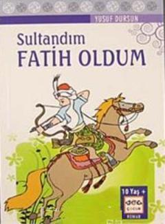 Sultandım Fatih Oldum | Yusuf Dursun | Nar Yayınları