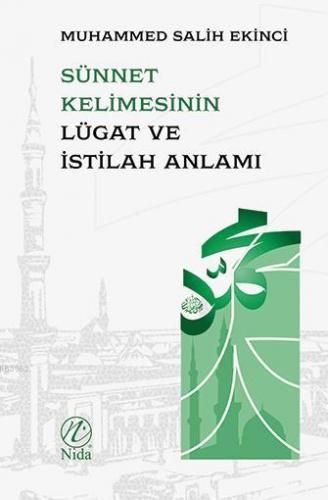 Sünnet Kelimesinin Lügat ve Istılah Anlamı | Muhammed Salih Ekinci | N