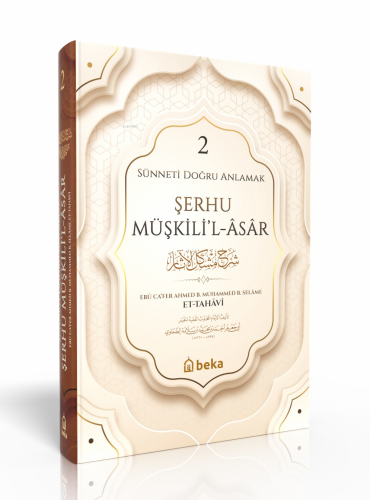 Şerhu Müşkilil Asar - 2 | İmam Tahavi | Beka Yayınları