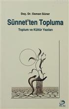 Sünnet'ten Topluma Toplum ve Kültür Yazıları | Osman Güner | Fecr Yayı