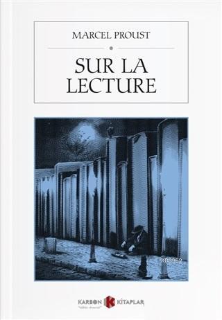 Sur La Lecture | Marcel Proust | Karbon Kitaplar