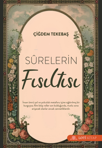 Surelerin Fısıltısı | Çiğdem Tekebaş | Loti Kitap