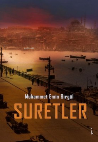 Suretler | Muhammet Emin Birgül | İkinci Adam Yayınları