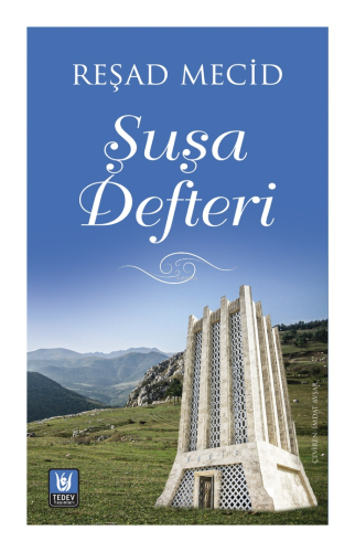 Şuşa Defteri | Reşad Mecid | Tedev Yayınları