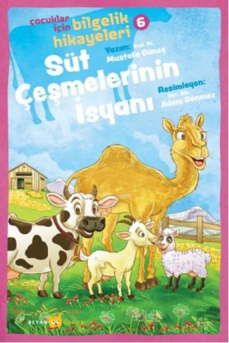 Süt Çeşmelerinin İsyanı; Çocuklar İçin Bilgelik Hikayeleri 6 | Mustafa