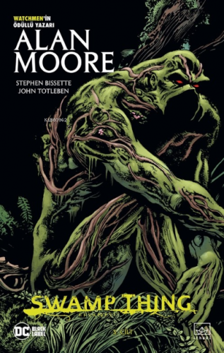 Swamp Thing Efsanesi: 3. Cilt | Alan Moore | İthaki Yayınları