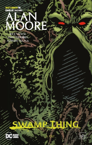 Swamp Thing Efsanesi: 5. Cilt | Alan Moore | İthaki Yayınları