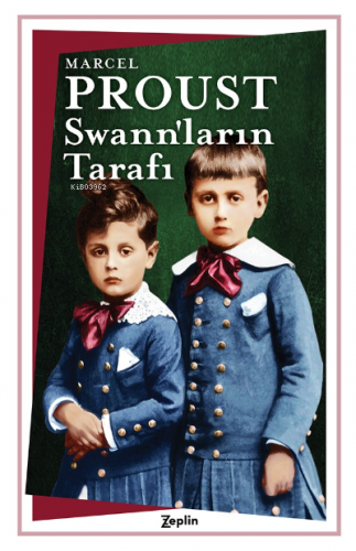 Swann’ların Tarafı | Marcel Proust | Zeplin Kitap