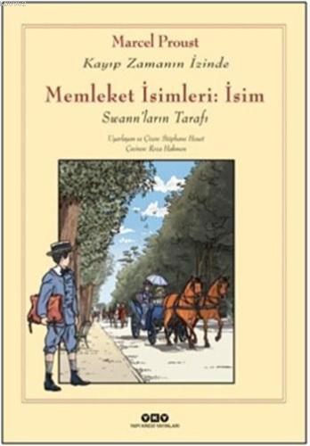 Swann'ların Tarafı - Memleket İsimleri: İsim; Kayıp Zamanın İzinde | M