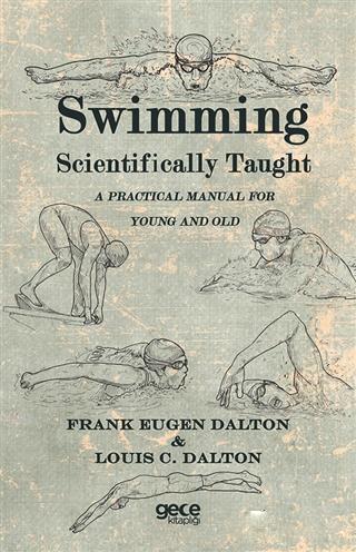 Swimming Scientifically Taught | Swimming Scientifically Taught | Gece