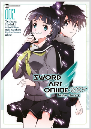 Sword Art Online: Fairy Dance 2 | Reki Kavahara | Gerekli Şeyler