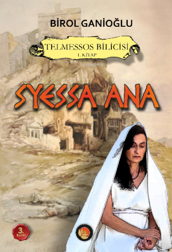 Syessa Ana;Telmessos Bilicisi 1 Kitap | Birol Ganioğlu | Lotus Yayınev