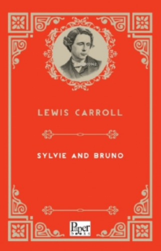 Sylvie and Bruno | Lewis Carroll | Paper Books