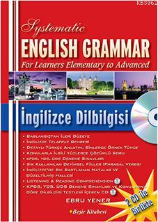 Systematic English Grammar - İngilizce Dilbilgisi (CD'li) | Ebru Yener