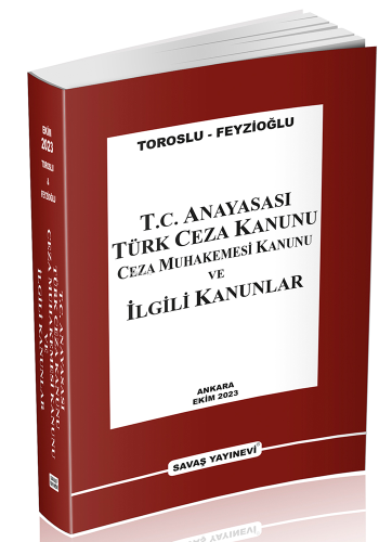 T.C. Anayasası Türk Ceza Kanunu Ceza Muhakemesi Kanunu ve İlgili Kanun