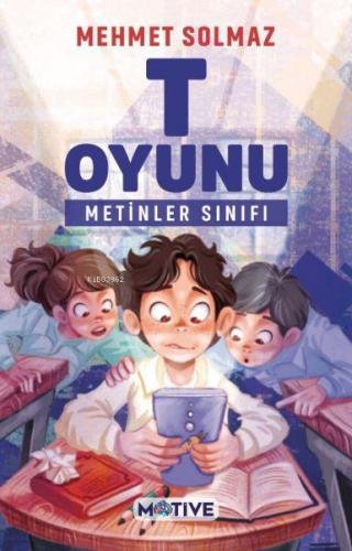 T Oyunu | Mehmet Solmaz | Motive Yayınları