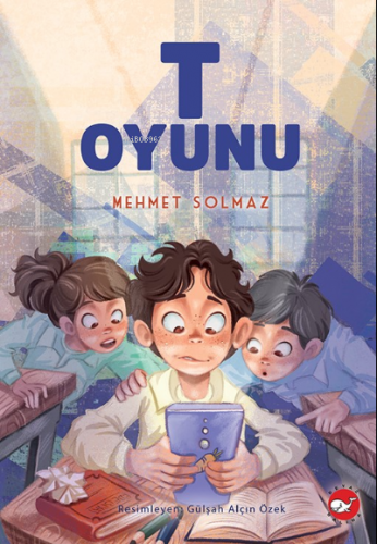 T Oyunu | Mehmet Solmaz | Beyaz Balina Yayınları