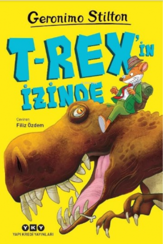 T-Rex'in İzinde | Geronimo Stilton | Yapı Kredi Yayınları ( YKY )