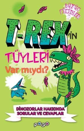 T- Rex'in Tüyleri Var Mıydı | Thomas Canavan | Pogo Çocuk