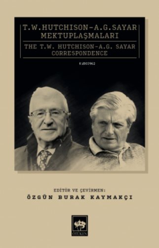 T. W. Hutchison - A. G. Sayar Mektuplaşmaları | Özgün Burak Kaymakçı |