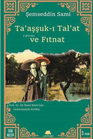 Ta'aşşuk-ı Tal'at ve Fıtnat | Şemseddin Sami | Salkımsöğüt Yayınevi