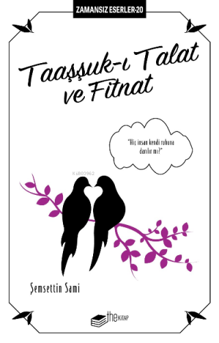 Taaşşuk-ı Talat ve Fitnat | Şemsettin Sami | Thekitap