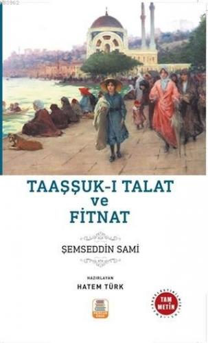 Taaşşukk-ı Talat ve Fitnat | Şemseddin Sami | Mercan Okul Yayınları