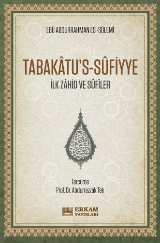 Tabakâtu’s-Sûfiyye | Ebu Abdurrahman Es-Sülemi | Erkam Yayınları