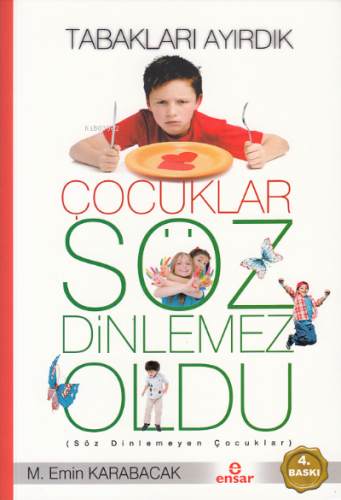 Tabakları Ayırdık Çocuklar Söz Dinlemez Oldu | M. Emin Karabacak | Ens