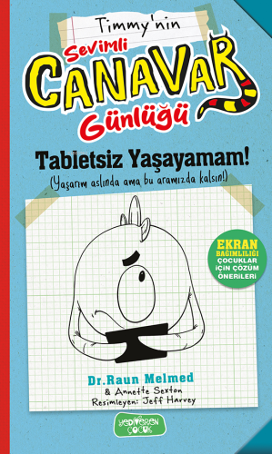 Tabletsiz Yaşayamam! - Sevimli Canavar Günlüğü | Raun Melmed | Yediver