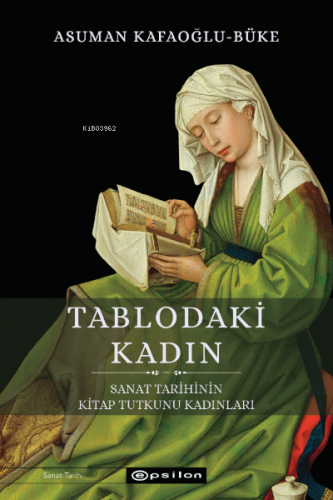 Tablodaki Kadın Sanat Tarihinin Kitap Tutkunu Kadınları | Asuman Kafao