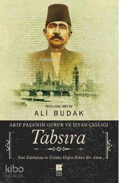 Tabsıra; Akif Paşa'nın Gurur ve İsyan Çığlığı | Ali Budak | Bilge Kült