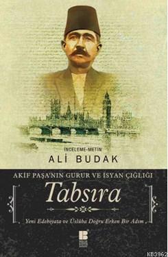 Tabsıra; Akif Paşa'nın Gurur ve İsyan Çığlığı | Ali Budak | Bilge Kült