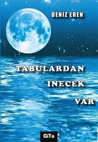 Tabulardan İnecek Var | Deniz Eren | Gita Yayınları