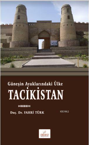 Tacikistan | Fahri Türk | Astana Yayınları