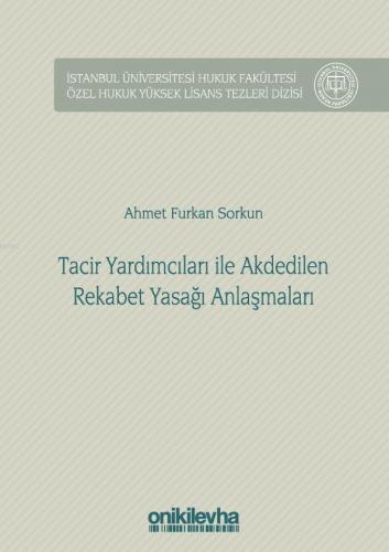 Tacir Yardımcıları ile Akdedilen Rekabet Yasağı Anlaşmaları; İstanbul 