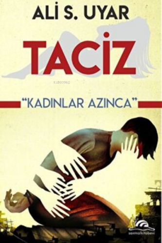 Taciz | Ali Süha Uyar | Sarmal Kitabevi