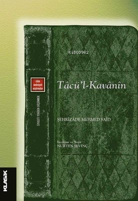 Tacü'l Kavanin - İslam Medeniyeti Araştırmaları | Şehrizade Mehmet Sai