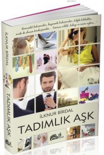 Tadımlık Aşk | İlknur Birdal | Mortena Yayınları