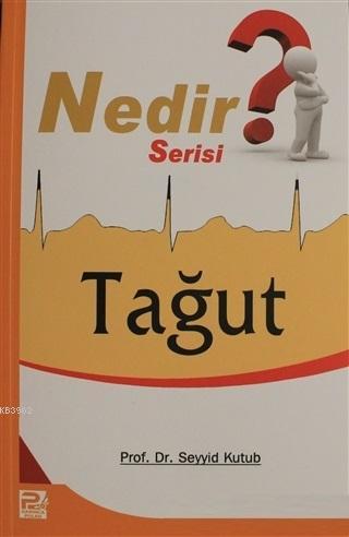 Tağut (Nedir Serisi) | Seyyid Kutub | Karınca & Polen Yayınları