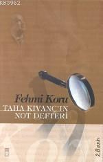 Taha Kıvançın Not Defteri | Fehmi Koru | Timaş Yayınları