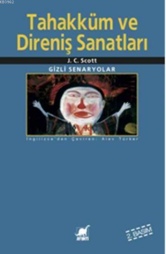 Tahakküm ve Direniş Sanatları | James C. Scott | Ayrıntı Yayınları