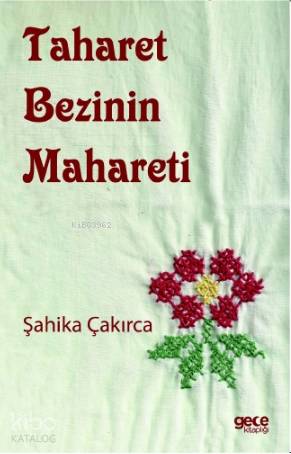 Taharet Bezinin Mahareti | Şahika Çakırca | Gece Kitaplığı Yayınları